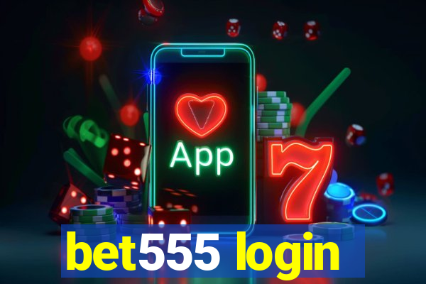 bet555 login